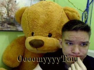 OooomyyyyTom