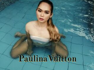 PaulinaVuitton
