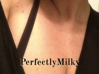 PerfectlyMilky