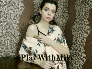 PlayWithMila