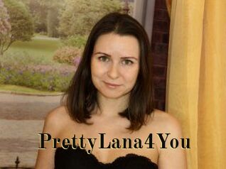 PrettyLana4You