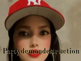Partydemondestruction