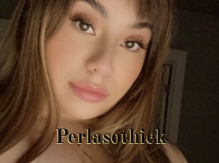 Perlasothick