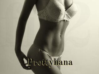 Prettyhana