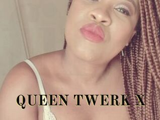 QUEEN_TWERK_X