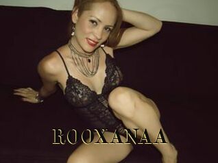 ROOXANAA