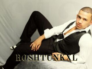 ROSHTUNKXL