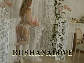 RUSHANALOVE