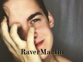 Raver_Martin