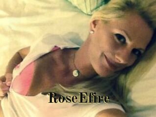 RoseEfire