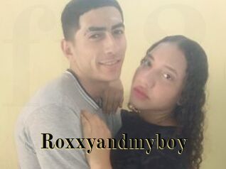 Roxxyandmyboy