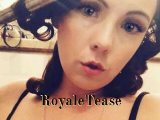 RoyaleTease