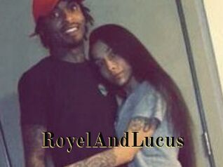 RoyelAndLucus