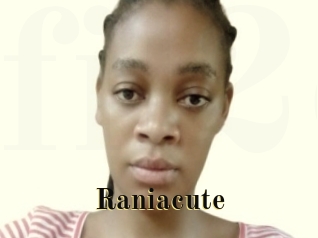 Raniacute