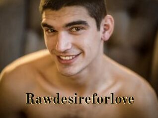 Rawdesireforlove