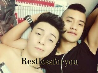 Restlessforyou
