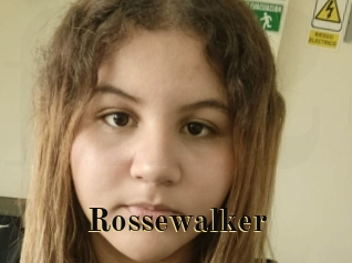Rossewalker