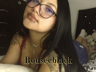 Rouseeblack