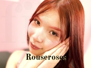 Rouseroses