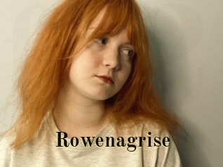 Rowenagrise