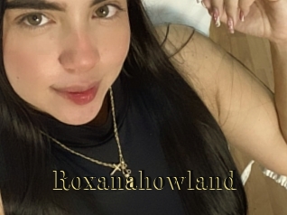 Roxanahowland