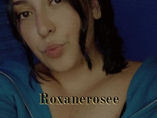 Roxanerosee