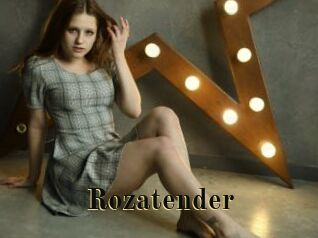 Rozatender