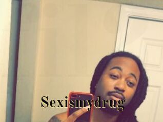 Sexismydrug