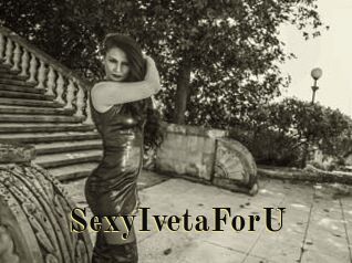 SexyIvetaForU