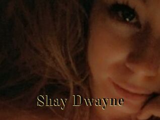 Shay_Dwayne