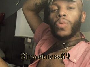 Sirwetness69