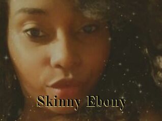 Skinny_Ebony