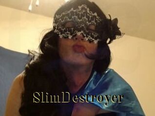 SlimDestroyer