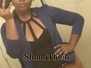 SlimmThick
