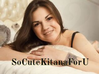 SoCuteKitanaForU