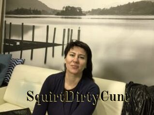 SquirtDirtyCunt