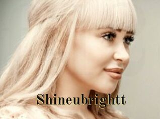 Shineubrightt