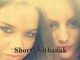 Shortywithanak