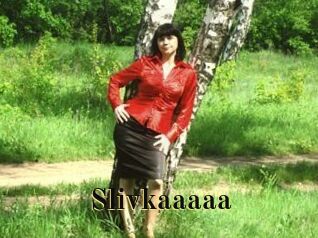 Slivkaaaaa