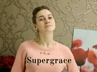 Supergrace