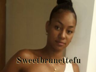 Sweetbrunettefu
