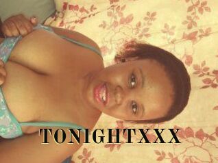 TONIGHT_XXX
