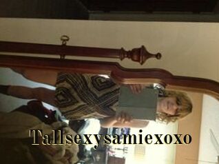 Tallsexysamiexoxo