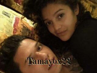 Tamayox22