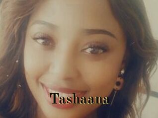 Tashaana