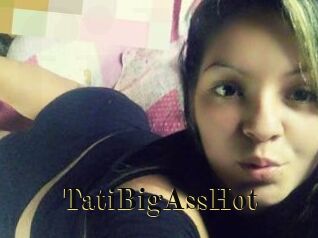 TatiBigAssHot