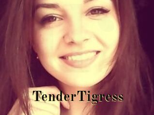 TenderTigress