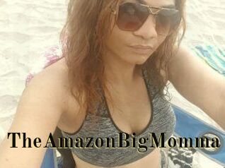 TheAmazonBigMomma