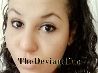 TheDeviantDuo