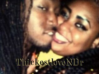 ThickestloveNDr